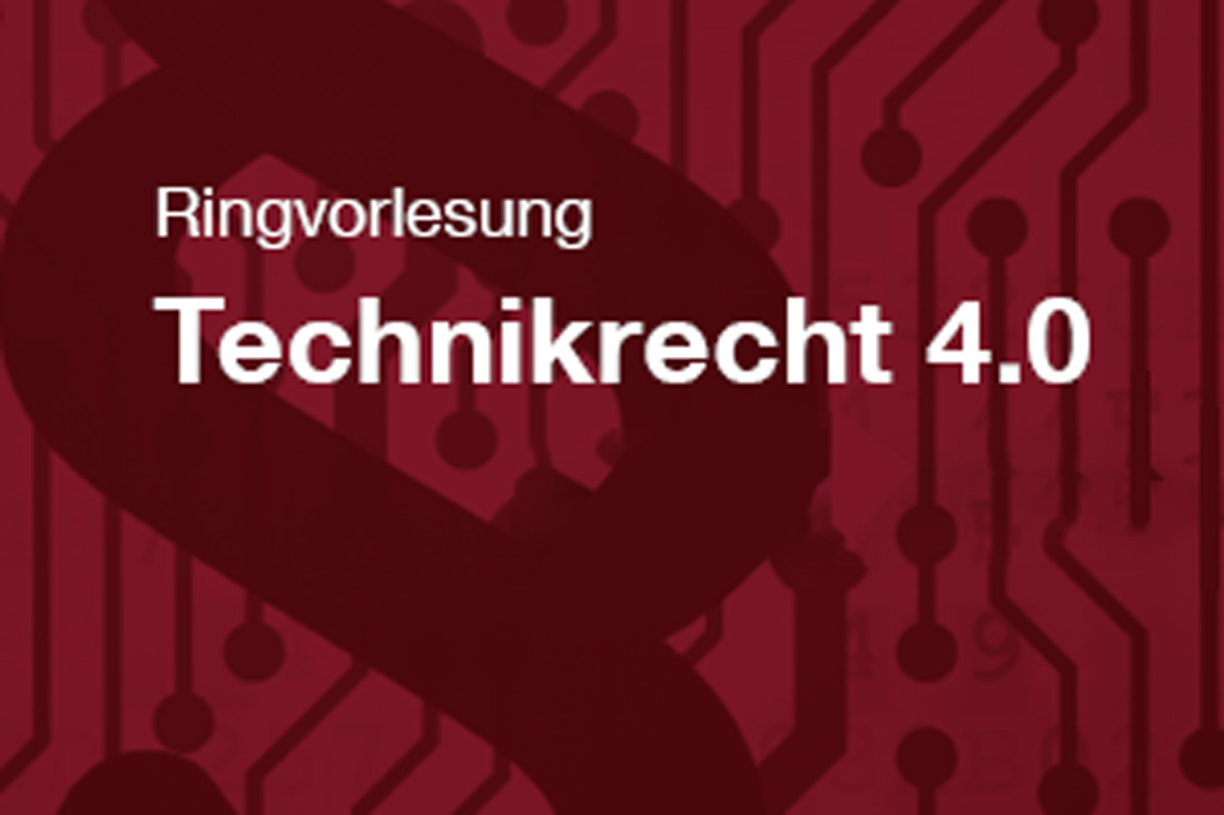 Zur Seite: Ringvorlesung Technikrecht 4.0