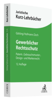 Zum Artikel "Erschienen am 10.11.2023: Lehrbuch Gewerblicher Rechtsschutz"