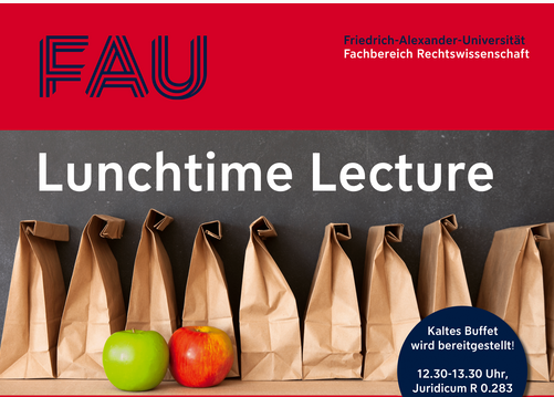 Zur Seite: Lunchtime Lecture am Fachbereich Rechtswissenschaft